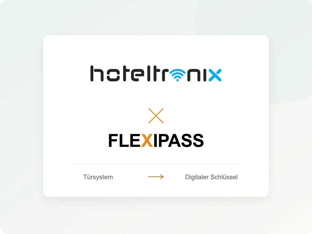 Hoteltronix und FLEXIPASS: vom Türsystem zum digitalen Schlüssel