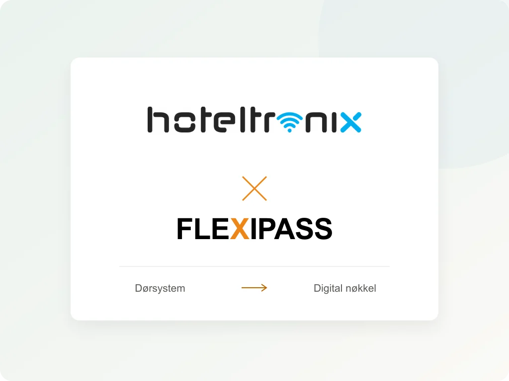 Hoteltronix og FLEXIPASS: fra dørsystem til digital nøkkel