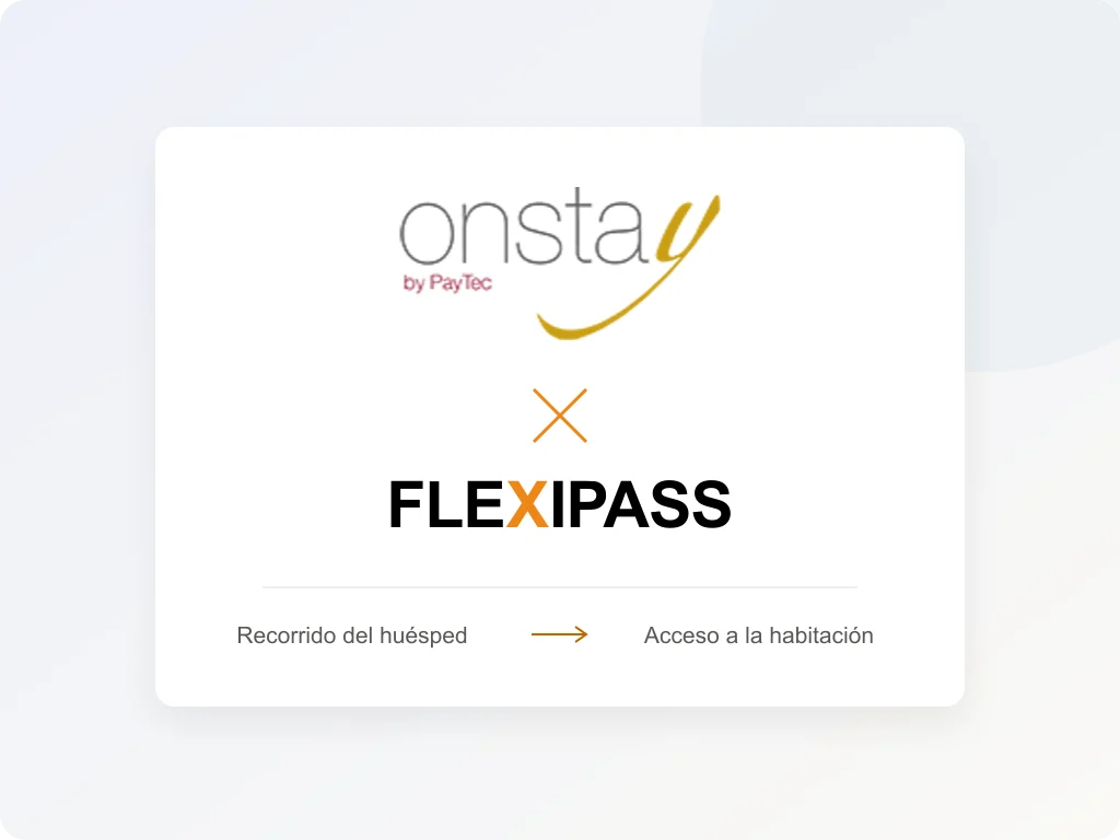 OnStay y FLEXIPASS: del recorrido del huésped al acceso a la habitación
