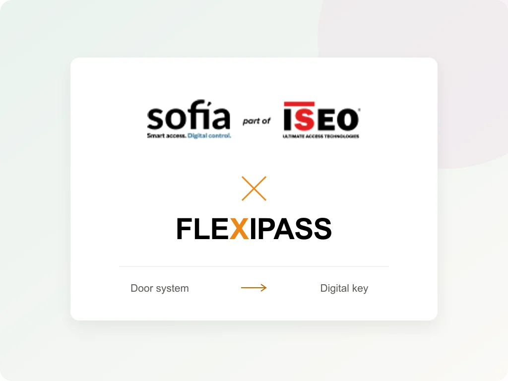 Sofia (ISEO) und FLEXIPASS: vom Türsystem zum digitalen Schlüssel